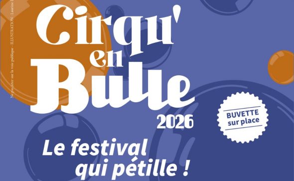Cirqu&rsquo;en bulle 2026