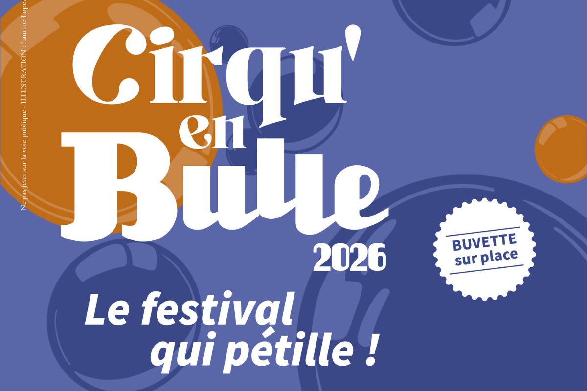 Cirqu&rsquo;en bulle 2026