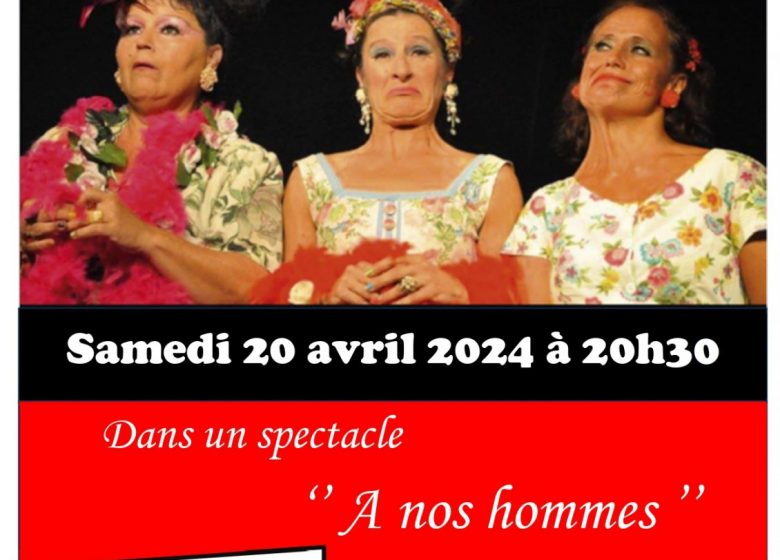 Soirée théâtre – Compagnie Carton Jaune – A nos hommes !