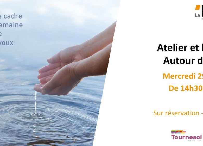 Autour de l’eau – Atelier et lecture