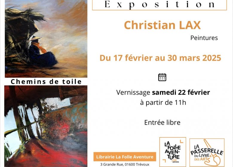 Exposition « Chemin de toile »  Christian Lax