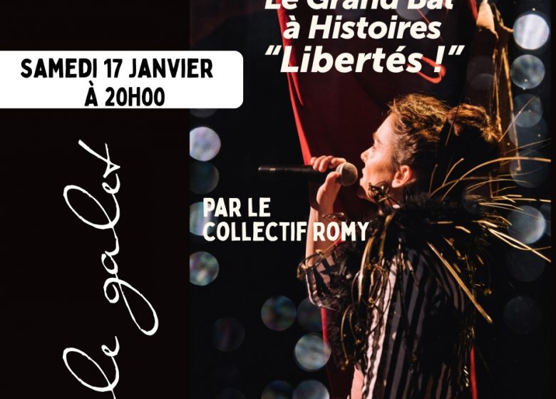 Le grand bal à histoires « Libertés ! »