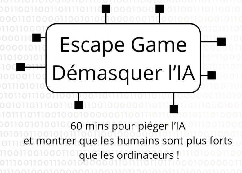 Escape Game – Demasquer l’IA – Animation pour Ados
