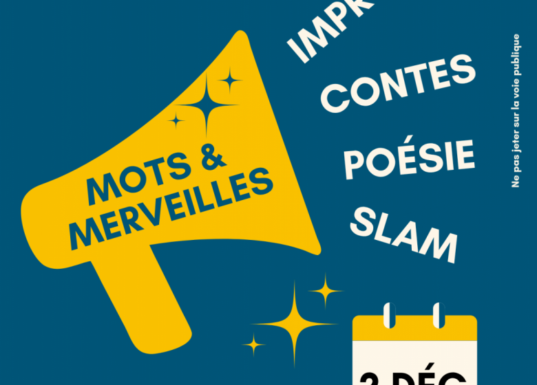 Scène ouverte : Mots et merveilles