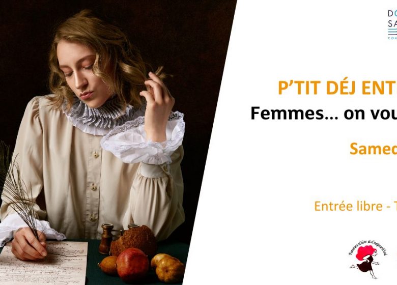 P&rsquo;tit déj entr&rsquo;AMIs : Femmes… on vous aime !