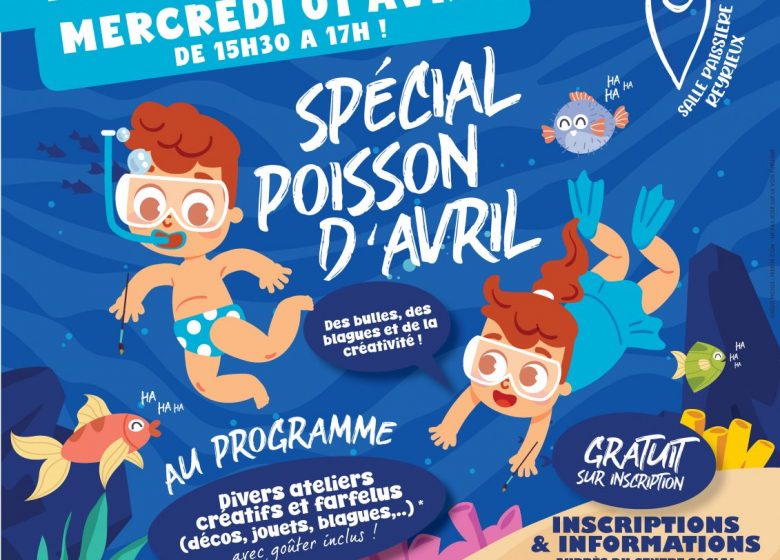 Espace des familles : Spécial Poisson d&rsquo;Avril ! avec ateliers créatifs