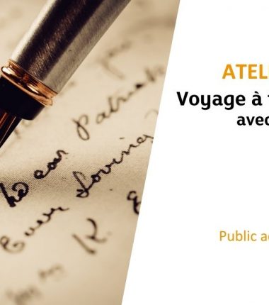 Atelier d&rsquo;écriture : Voyage à travers les sens