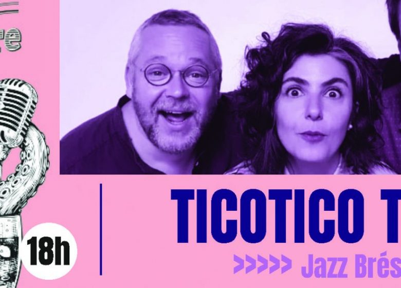 Concert Ticotico Trio – Jazz Brézil