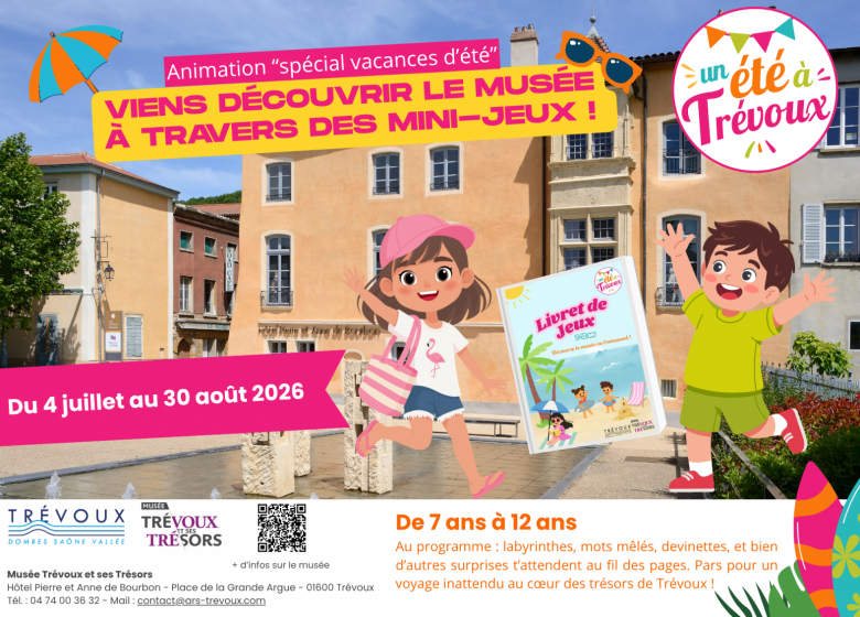 Animation au musée Trévoux et ses Trésors Spécial Vacances d’été