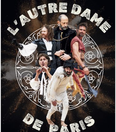Rentrée en Scène : L&rsquo;autre dame de Paris
